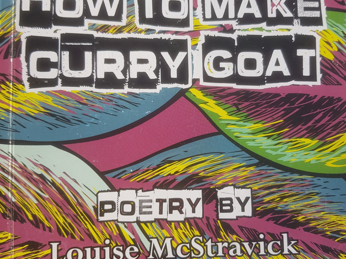 Louise McStravick, How to Make Curry Goat:&nbsp;Review